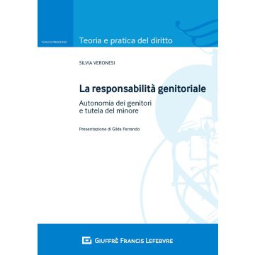 La responsabilità genitoriale. Autonomia dei genitori e tutela del minore