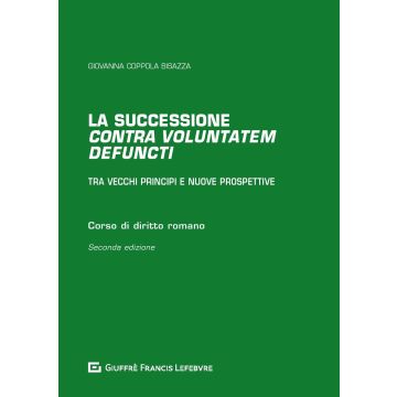 La successione «contra voluntatem defuncti». Tra vecchi principi e nuove prospettive