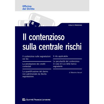 Il contenzioso sulla centrale rischi