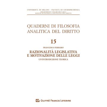 Razionalià legislativa e motivazione delle leggi. Un'introduzione teorica