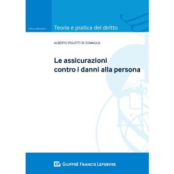 Le assicurazioni contro i danni alla persona