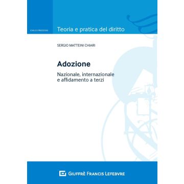 Adozione. Nazionale, internazionale e affidamento a terzi