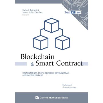Blockchain e smart contract. Funzionamento, profili giuridici e internazionali, applicazioni pratiche