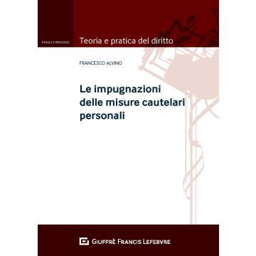 Le impugnazioni delle misure cautelari personali