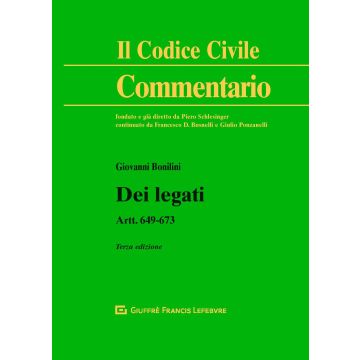 Commentario al Codice civile. Dei legati. Art. 649-673