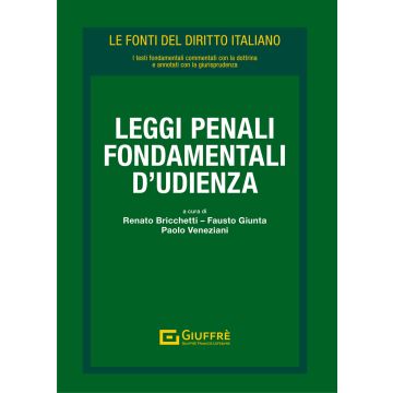 Leggi penali fondamentali d'udienza le fonti del diritto italiano bricchetti giunta giuffre