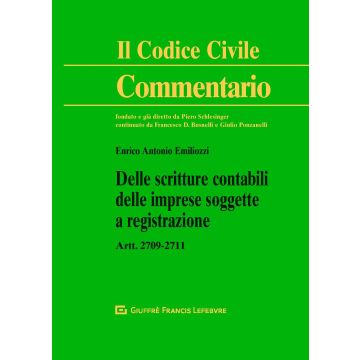 Commentario al Codice civile. Delle scritture contabili delle imprese soggette a registrazione. Artt. 2709-2711 c.c.