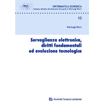 Sorveglianza elettronica, diritti fondamentali ed evoluzione tecnologica
