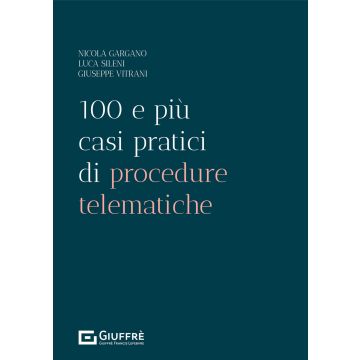 100 e più casi pratici di procedure telematiche
