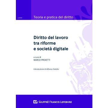 Diritto del lavoro tra riforme e società digitale