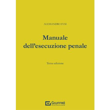 Manuale dell'esecuzione penale 3/ed.