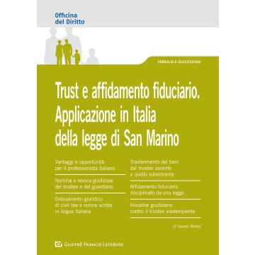 Trust e affidamento fiduciario. Applicazione in Italia della legge di San Marino