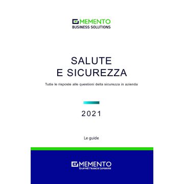 Salute e sicurezza. Tutte le risposte alle questioni della sicurezza in azienda
