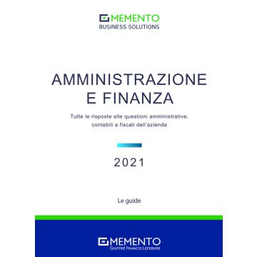 Memento Business Solutions. Amministrazione e finanza. Tutte le risposte alle questioni amministrative, contabili, finanziarie e fiscali dell'azienda