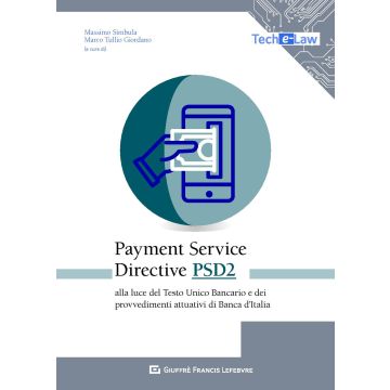 Payment Services Directive PSD2 alla luce del Testo Unico Bancario e dei provvedimenti attuativi di Banca d'Italia