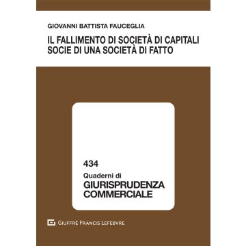 Il fallimento di società di capitali socie di una società di fatto
