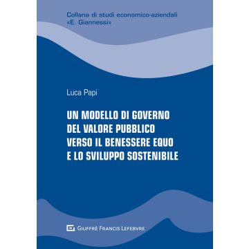 Un modello di governo del valore pubblico verso il benessere equo e lo sviluppo sostenibile