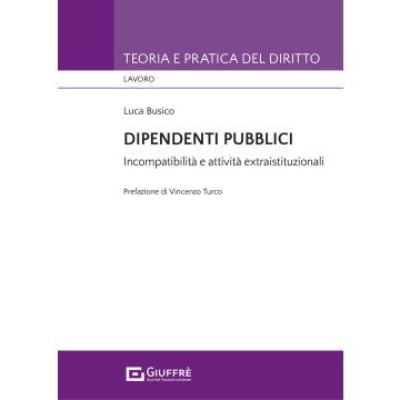 Dipendenti pubblici. Incompatibilità e attività extraistituzionali