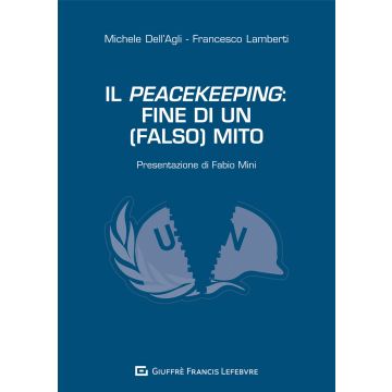 Il peacekeeping: fine di un (falso) mito