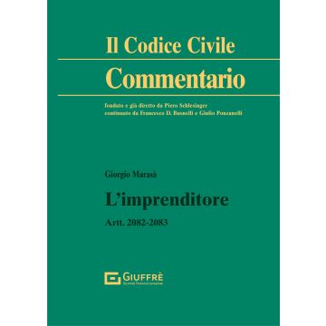 Commentario al codice civile. L'imprenditore. Artt. 2082-2083 c.c.