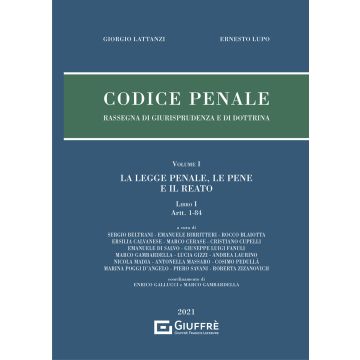Codice Penale. Rassegna di giurisprudenza e di dottrina. Vol. 1/1: La legge penale, le pene e il reato (Artt. 1-84)