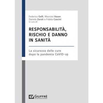Responsabilità, rischio e danno in sanità