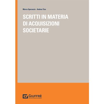 Scritti in materia di acquisizioni societarie
