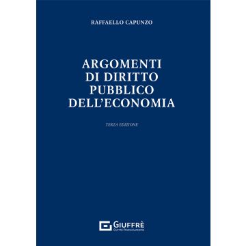 Argomenti di diritto pubblico dell'economia 3/ed.