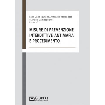 Misure di prevenzione, interdittive antimafia e procedimento