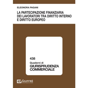 La partecipazione finanziaria dei lavoratori tra diritto interno e diritto europeo