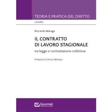 Il contratto di lavoro stagionale tra legge e contrattazione collettiva