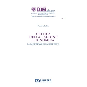 Critica della ragione economica. La ragionevolezza dell'etica