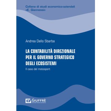 La contabilità direzionale per il governo strategico degli ecosistemi. Il caso del Motorsport