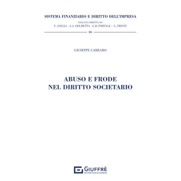 Abuso e frode nel diritto societario