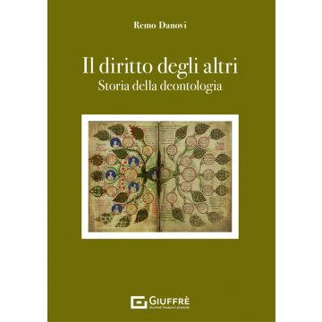Il diritto degli altri. Storia della deontologia
