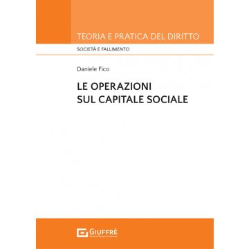 Le operazioni sul capitale sociale