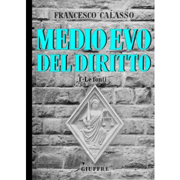 Medio Evo del diritto. Vol. 1: Le fonti
