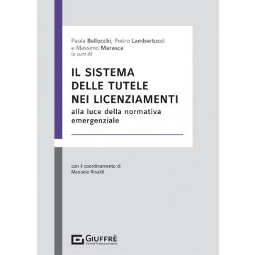 Il sistema delle tutele nei licenziamenti; alla luce della normativa emergenziale