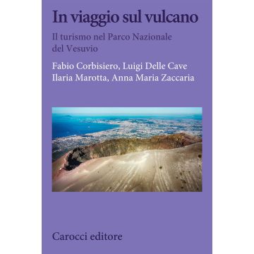 In viaggio sul vulcano. Il turismo nel Parco nazionale del Vesuvio