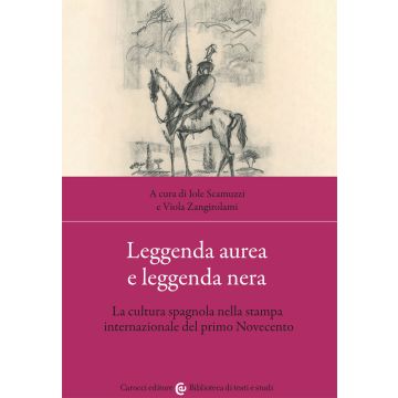 Leggenda aurea e leggenda nera. La cultura spagnola nella stampa internazionale del primo Novecento