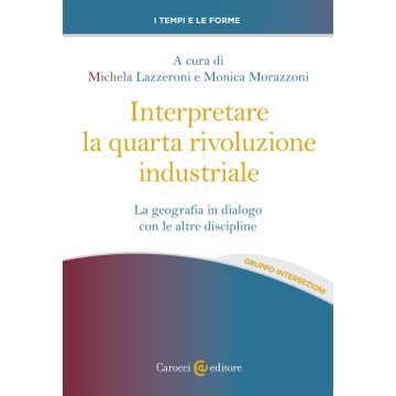 Interpretare la quarta rivoluzione industriale. La geografia in dialogo con le altre discipline