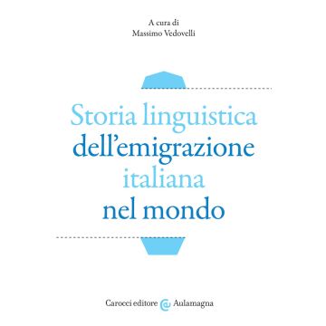 Storia linguistica dell'emigrazione italiana nel mondo