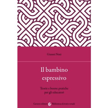 Il bambino espressivo. Teorie e buone pratiche per gli educatori