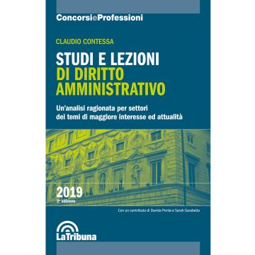 Studi e lezioni di diritto amministrativo. Un'analisi ragionata per settori dei temi di maggiore interesse ed attualità