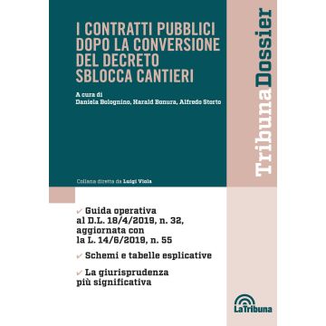 I contratti pubblici dopo la conversione del decreto sblocca cantieri