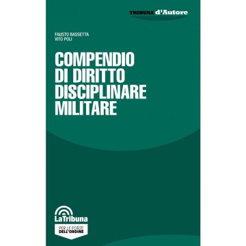 Compendio di Diritto disciplinare Militare 2021