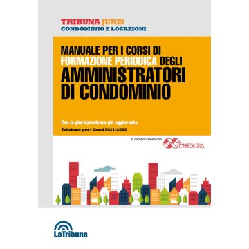 Manuale per i corsi di formazione periodica degli amministratori di condominio