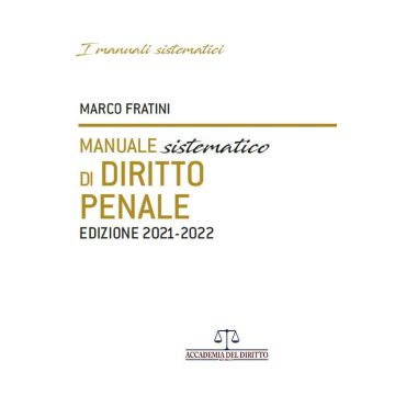 Manuale Sistematico di Diritto Penale 2021-2022