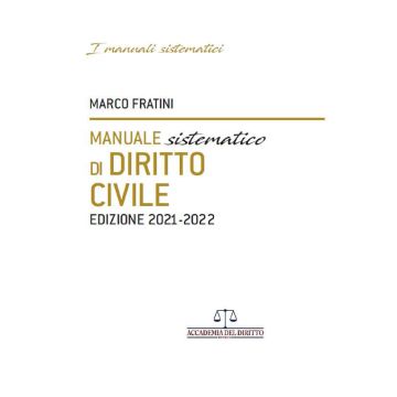 Manuale Sistematico di Diritto Civile 2021-2022
