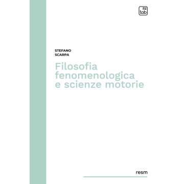 Filosofia fenomenologica e scienze motorie